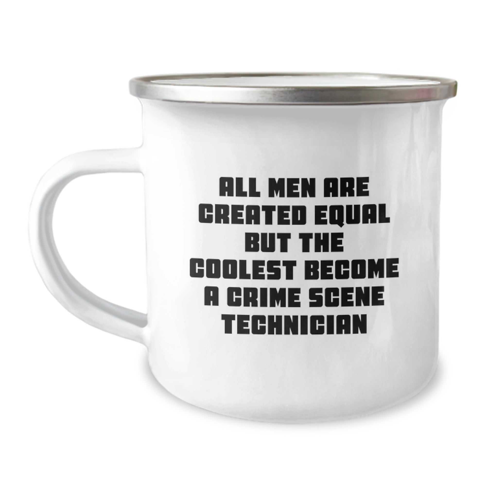 Funny Crime Scene Technician Gifts for Men - 'All Men Are Created Equal But The Coolest Become A Crime Scene Technician' Camping Mug, Christmas Unique - Image 1
