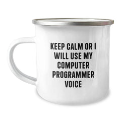 Funny Computer Programmer Gifts, Camping Mug for Birthday, 'Keep Calm Or I Will Use My Computer Programmer Voice', Gifts from Friends, Gifts for Computer Programmer - Image 1