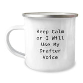 Funny Drafter Christmas Unique Gifts from Men to Drafter Friends, Unique Camping Mug with Keep Calm Or I Will Use My Drafter Voice, Drafter Enthusiast Cup for Drafter Lovers - Image 1