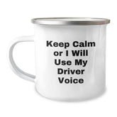 Funny Driver Gifts for Men Birthday Unique Camping Mug - Keep Calm Or I Will Use My Driver Voice - Image 1