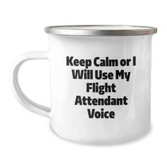 Funny Flight Attendant Valentine's Gifts from Family and Friends for Men and Women - Camping Mug with Keep Calm Or I Will Use My Flight Attendant Voice - Image 1