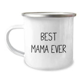 Funny Mama Gifts from Family, Best Mama Ever Camping Mug for Birthday Unique Gifts - Image 1