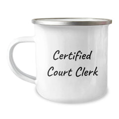 Funny Court Clerk Gifts - Camping Mug with Quote 'Certified Court Clerk' - Birthday Unique Gifts from Friends to Court Clerk - Image 1