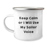 Funny Sailor Gifts for Men, Cute Camping Mugs, Christmas Unique Gifts from Friends to Sailor, 'Keep Calm Or I Will Use My Sailor Voice' Inspirational Quote Gifts - Image 1