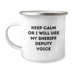 Funny Sheriff Deputy Camping Mug Gifts from Family for Sheriff Deputy Friends, Christmas Unique Gifts, Sheriff Deputy Enthusiast Mug, Sheriff Deputy Humor Mug - Image 1