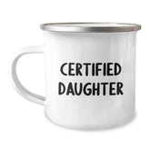 Funny Gifts for Daughter Birthday, Daughter Camping Mug, 'Certified Daughter' Quote, 12 oz Stainless Steel Enamel Finish, Gifts from Family - Image 1