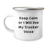 Funny Trucker Gifts, Unique Christmas Unique Gifts for Trucker Men, Camping Mug, Keep Calm Or I Will Use My Trucker Voice - Image 1