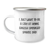 Funny English Springer Spaniel Dog Gifts for Men - I Just Want To Be A Stay At Home Dad Engraved Camping Mug, Christmas Unique Presents from Family - Image 1