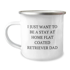 Funny Flat Coated Retriever Dog Gifts for Him - I Just Want To Be A Stay At Home Dad Camping Mug - Christmas Unique Presents from Men to Family - Image 1
