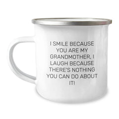 Funny Grandmother Gifts: 'I Smile Because You Are My Grandmother, I Laugh Because There's Nothing You Can Do About It!' Camping Mug, Gifts from Family, Birthday Unique Gifts for Grandmother - Image 1