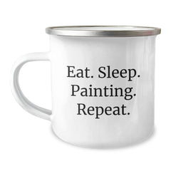 Funny Painting Inspirational Gifts from Friends for Graduation Unique Fun Camping Mug, Eat. Sleep. Painting. Repeat. Painting Enthusiasts, Gifts for Painting Lovers - Image 1