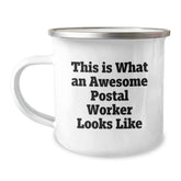 Funny Postal Worker Gifts, This Is What Awesome Looks Like, Camping Mug for Graduation, Gifts from Family, Friends, Coworkers, or Men, 12 oz Stainless Steel with Enamel Finish - Image 1