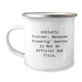 Funny Athletic Trainer Gifts, Unique Christmas Memorable Presents for the genius in Your Life, 12 oz Stainless Steel Camping Mug - Image 1