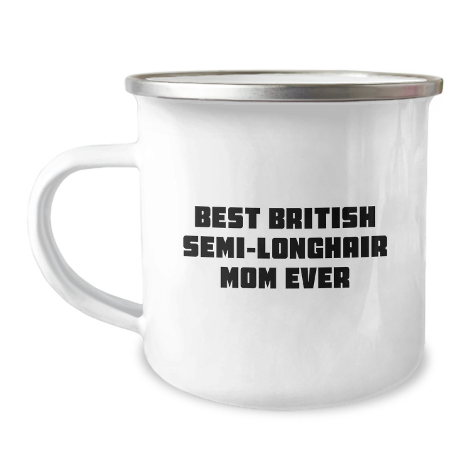 British Semi-Longhair Cat Camping Mug, Funny Quote Gifts from Friends to Family, 12 oz Stainless Steel with Enamel Finish, Best British Semi-Longhair Mom Ever - Image 1