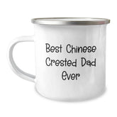 Funny Chinese Crested Dog Gifts for Men - Best Dad Ever, Camping Mug for Birthday, Gifts from Friends and Family - Image 1