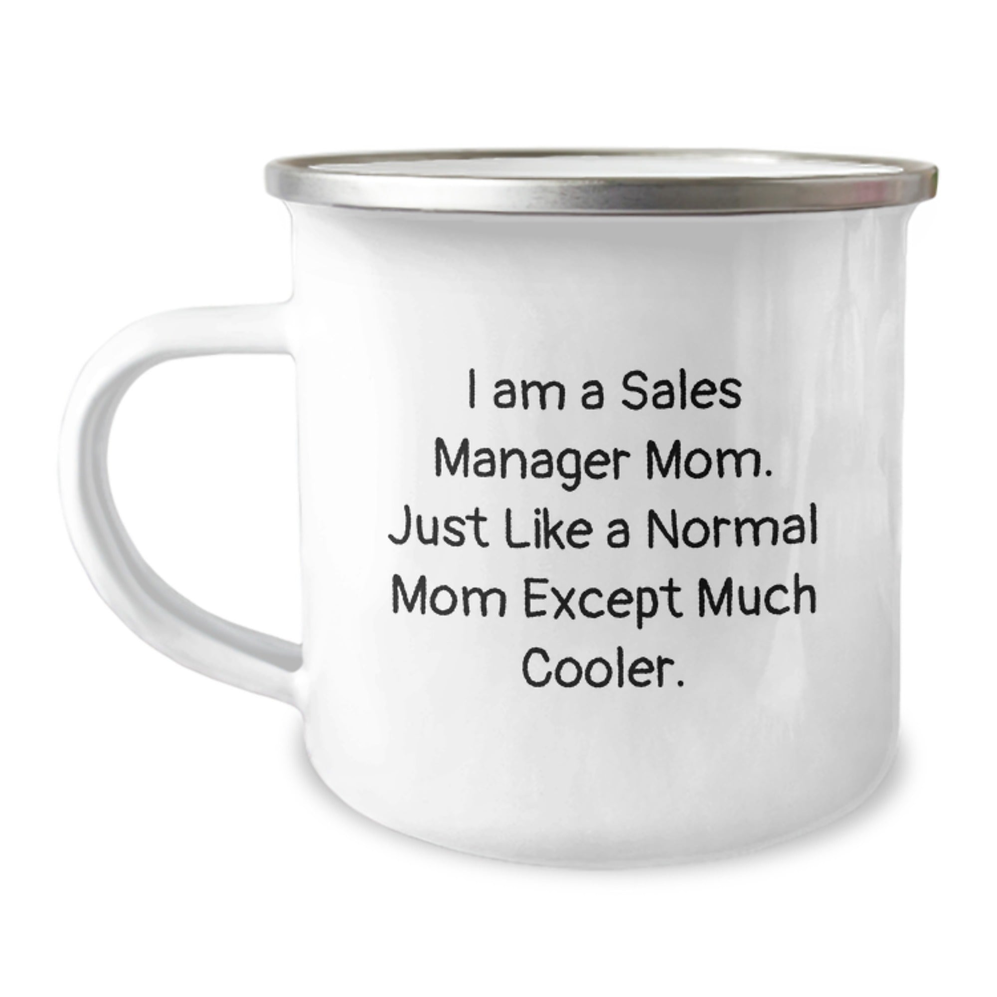 Sales Manager Mom's Gift, Funny Quote, Camping Mug for Birthday, Gifts from Mom, Gifts for Sales Manager, Funny Mom Gifts - Image 1