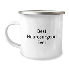 Funny Quote Gifts from Women to Neurosurgeon Friends for Graduation Unique Camping Mug, Best Neurosurgeon Ever, 12 oz Stainless Steel with Enamel Finish - Image 1