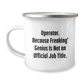 Funny Operator Camping Mug, Birthday Unique Gifts from Friends to Operator, Camping Mug for Men, Women, Family - Image 1