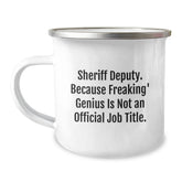 Funny Sheriff Deputy Gifts for Men - Sheriff Deputy Camping Mug, Because Freaking' genius Is Not An Official Job Title, Perfect Birthday Unique Gifts from Friends - Image 1