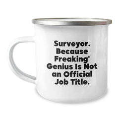Surveyor Gifts from Men to Surveyor Friends Camping Mug Funny Quote, Unique Christmas Unique Gifts for Surveyor Family, Stainless Steel Enamel Finish - Image 1