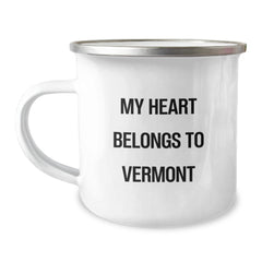 Vermont Lovers Camping Mug, 'My Heart Belongs To Vermont' Funny Quote Gifts for Men from Friends, Unique Birthday Unique Gifts for Family - Image 1