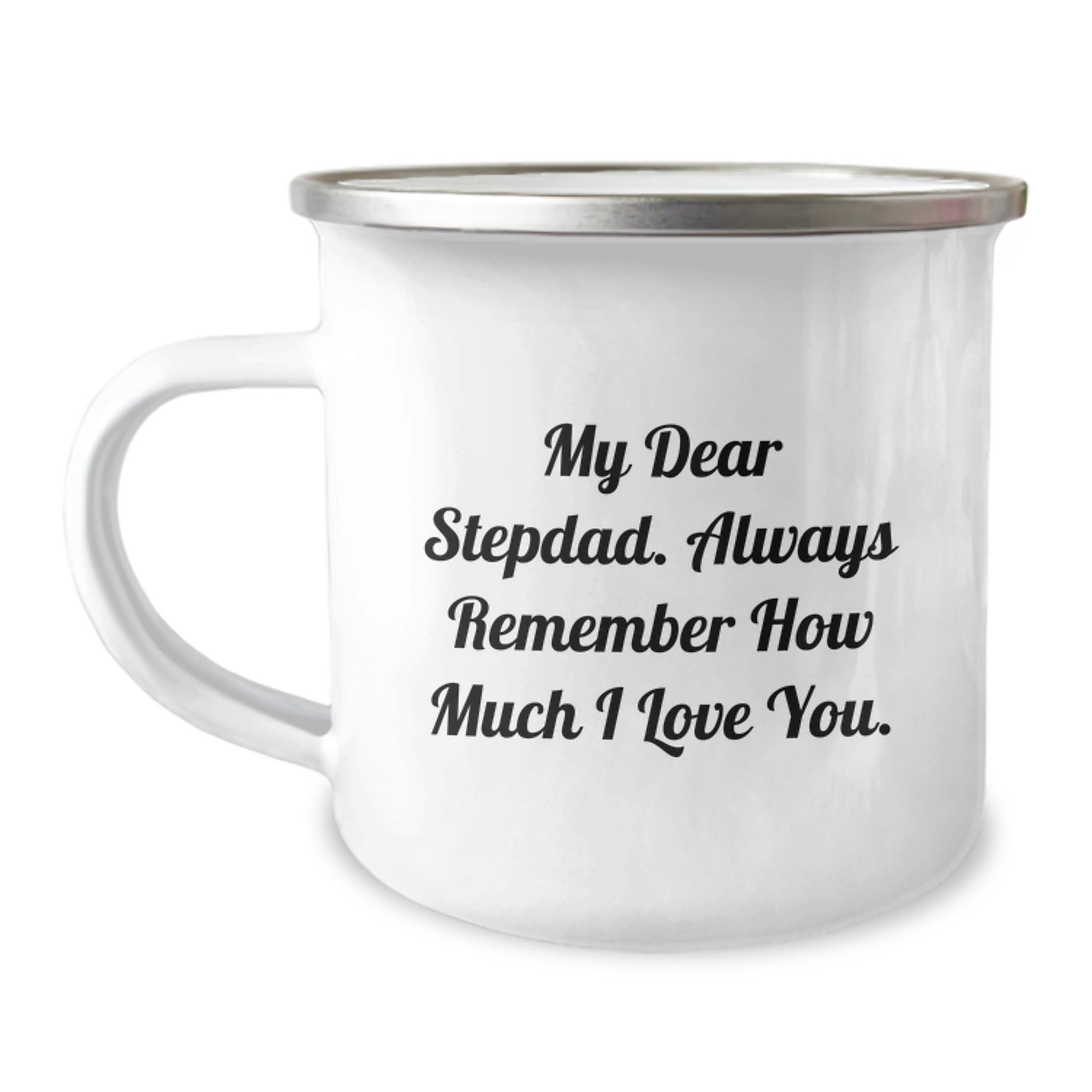 Funny Camping Mug for Stepdad, Great Birthday Unique Gifts from Family, Inspirational Quote 'My Dear Stepdad Always Remember How Much I Love You' - 12 oz Stainless Steel with Enamel Finish - Image 1