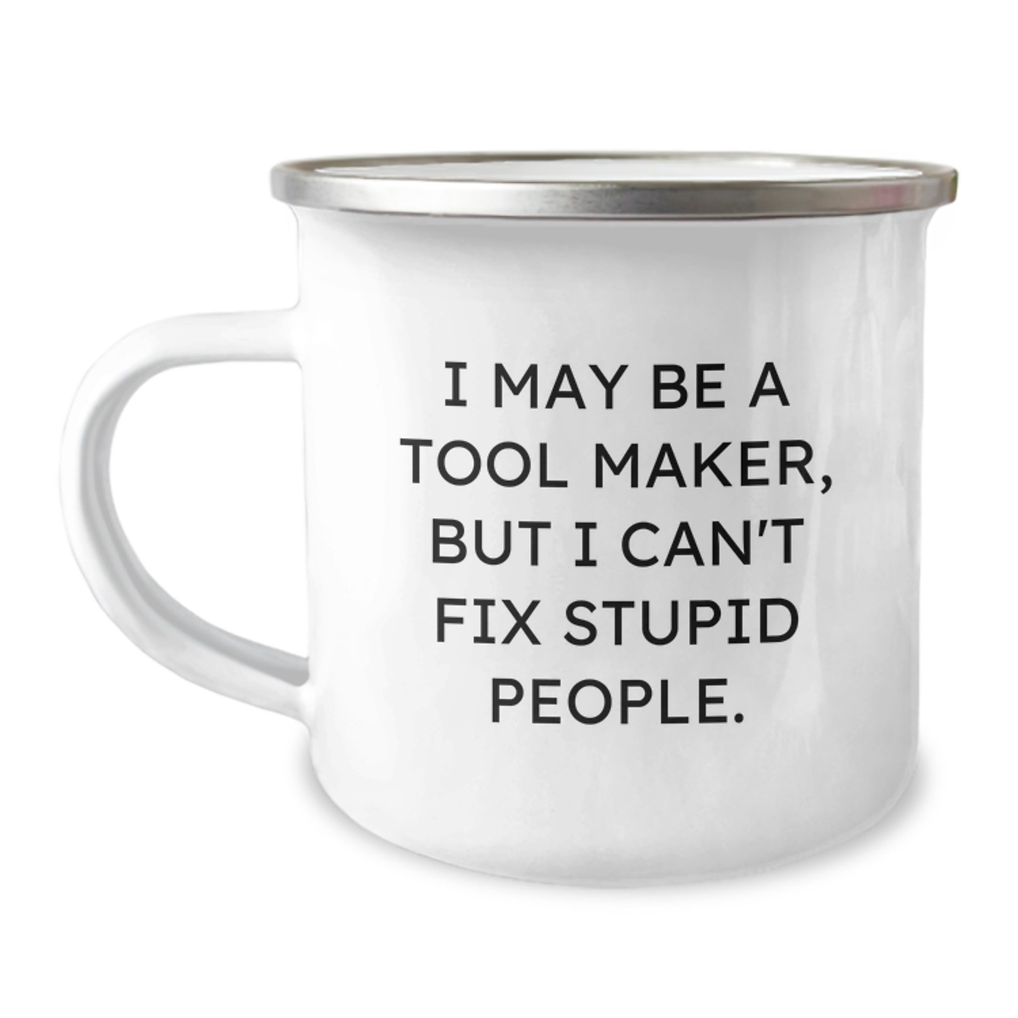 Funny Tool Maker Gifts for Men - I May Be A Tool Maker, But 'Tool Maker Love' Camping Mug, Christmas Unique Gifts from Family to Friends - Image 1