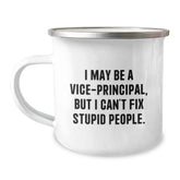 Funny Vice-principal Gifts from Friends for Vice-principal Men, Vice-principal Christmas Unique Mugs, I May Be A Vice-principal, But I Can't Fix Stupid People. - Image 1