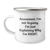 Funny Accountant Gifts for Men, Accountant Camping Mugs, Gifts from Friends to Accountant, Christmas Unique Mugs, 'I'm Not Arguing, I'm Just Explaining Why I'm Right' - Image 1