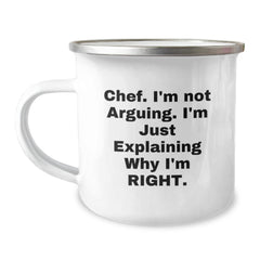 Funny Chef Gifts for Men - Camping Mug with 'I'm Not Arguing. I'm Just Explaining Why I'm Right.' Quote, Stainless Steel, Christmas Unique Gifts from Friends - Image 1