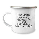 Funny Electrician Gifts from Friends, Christmas Unique Gifts for Electricians, Camping Mug with 'I'm Not Arguing, I'm Just Explaining Why I'm Right' - Image 1