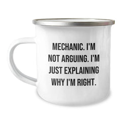 Funny Mechanic Gifts for Men, 'I'm Not Arguing, I'm Just Explaining Why I'm Right' Camping Mug, Perfect Unique Christmas Unique Gifts from Friends to Mechanic - Image 1