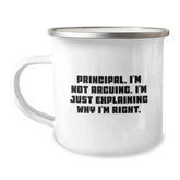 Funny Principal Gifts - 'I'm Not Arguing, I'm Just Explaining Why I'm Right' Christmas Unique Gifts from Friends to Principal, Camping Mug 12 oz - Image 1