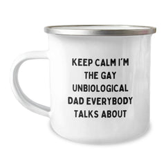 Unbiological Dad Gifts Funny Camping Mug Keep Calm I'm The Gay Unbiological Dad Everybody Talks About Gifts from Men to Unbiological Dad this Christmas - Image 1