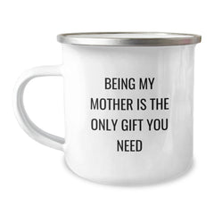Funny Mother Gifts from Mom - Being My Mother Is The Only Gift You Need Graduation Unique Gifts for Her - Image 1