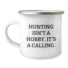 Hunting Isn't A Hobby. It's A Calling., Funny Hunting Gifts for Men, Engraved Camping Mug for Graduation, Gifts from Dad to Hunting Buddy, Perfect for Outdoorsmen - Image 1