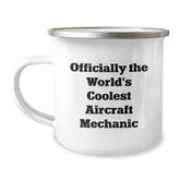 Funny Gifts for Aircraft Mechanic, Officially The World's Coolest, Camping Mug for Graduation, Gifts from Family - Image 1