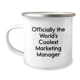 Fun and Inspirational Marketing Manager Gifts from Friends for Graduation, 'Officially The World's Coolest Marketing Manager' Quote on Camping Mug, 12 oz Stainless Steel with Enamel Finish - Image 1