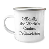 Funny Pediatrician Gifts, 'Officially The World's Coolest Pediatrician' Camping Mug, Birthday Presents for Pediatrician Friends, Gifts from Family, 12 oz Stainless Steel with Enamel Finish - Image 1