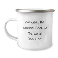 Gifts from Friends for the World's Coolest Personal Assistant Graduation Unique Gifts, Camping Mug with Funny Quote, Officially the World's Coolest Personal Assistant - Image 1