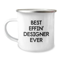Designer Gifts from Friends for Best Effin' Designer Ever Graduation Unique Gifts, Funny Camping Mug, 12 oz Stainless Steel with Enamel Finish - Image 1