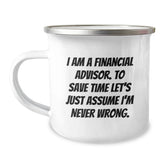 Funny Financial Advisor Camping Mug Gifts for Him from Friends - Humorous Quote for Christmas Unique Presents - Image 1