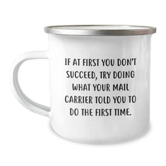 Funny Mail Carrier Quotes Gifts for Men - Camping Mug, Inspirational Motivational Mail Carrier Gifts from Friends or Coworkers, Perfect Graduation Unique Gifts - Image 1