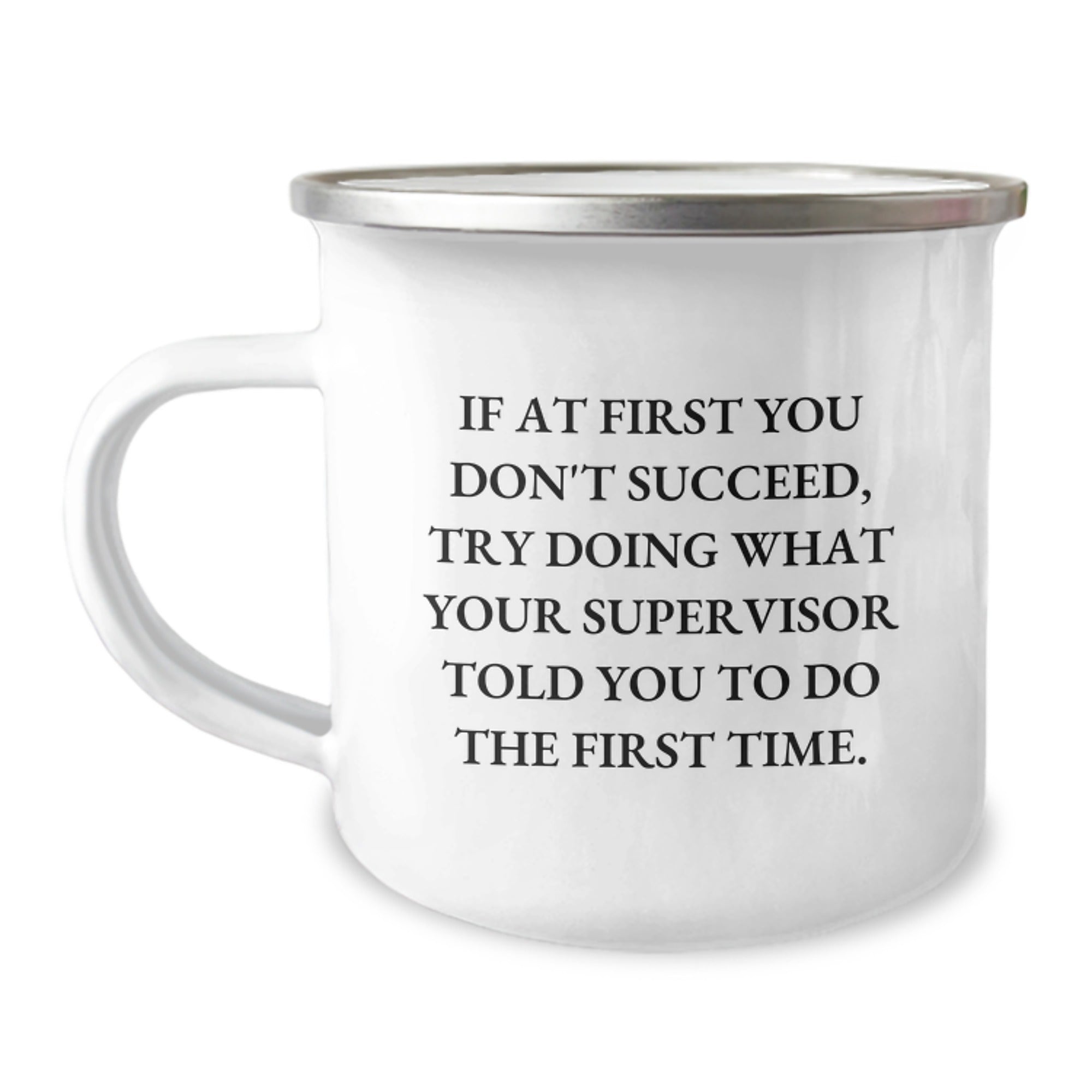 Funny Supervisor Gifts, Camping Mug, If At First You Don't Succeed, Gifts from Family, Gifts for Supervisor Graduation Unique Gifts - Image 1