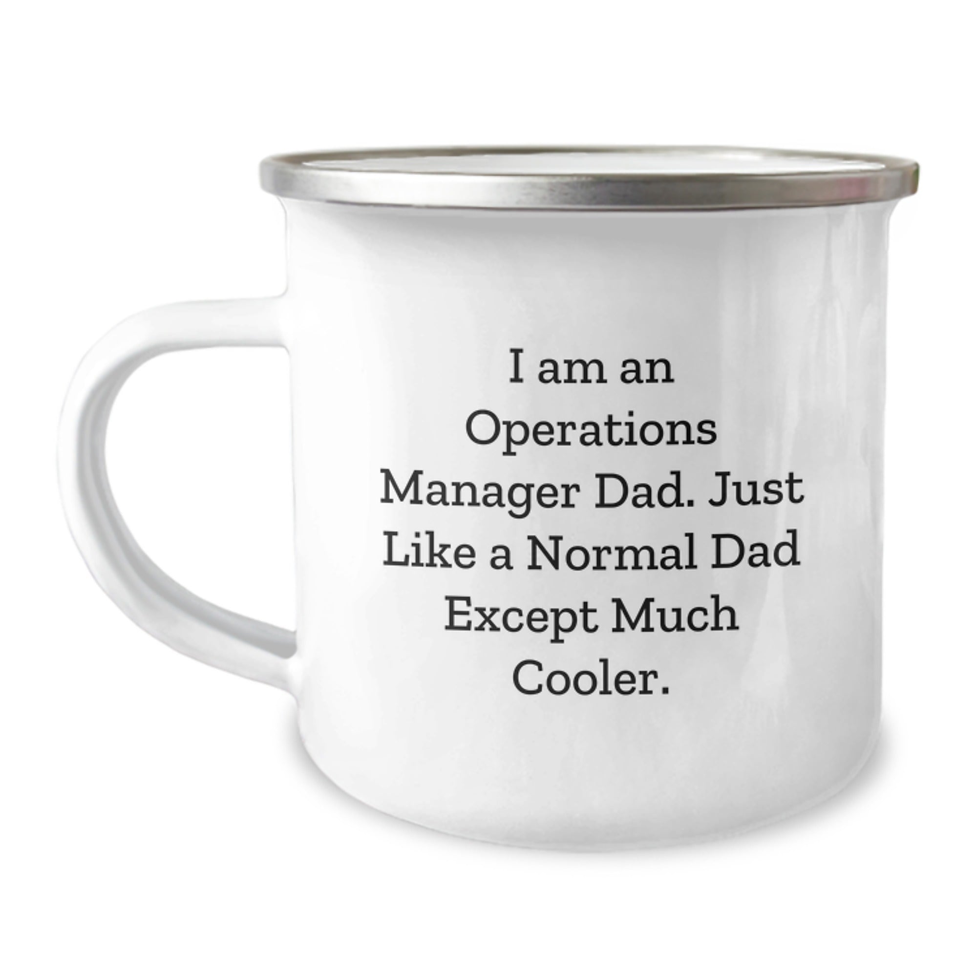 Funny Operations Manager Gifts for Men from Dad, I Am An Operations Manager Dad. Just Like A Normal Dad Except Much Cooler., Unique Graduation Mugs for Operations Manager - Image 1
