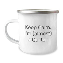 Quilter's Camping Mug Gifts from Friends, Unique Birthday Ideas for Quilter, Keep Calm Quilter, 12 oz Stainless Steel Camping Mug - Image 1