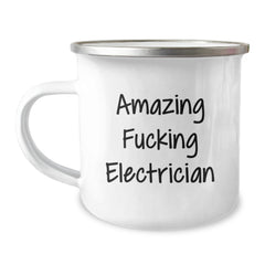 Electrician's Camping Mug - Funny Quote for Birthday Unique Gifts from Friends - 'Amazing F--king Electrician' - Gifts for Men - Image 1