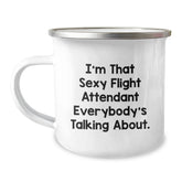 Funny Flight Attendant Gifts, I'm That Sexy Flight Attendant Everybody's Talking About., Birthday Unique Gifts from Friends for Flight Attendants - Image 1