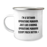 Funny Operations Manager Gifts, I'm A Tattooed Operations Manager, Camping Mug, Birthday Unique Gifts from Friends, Operations Manager Humor, Birthday Present - Image 1