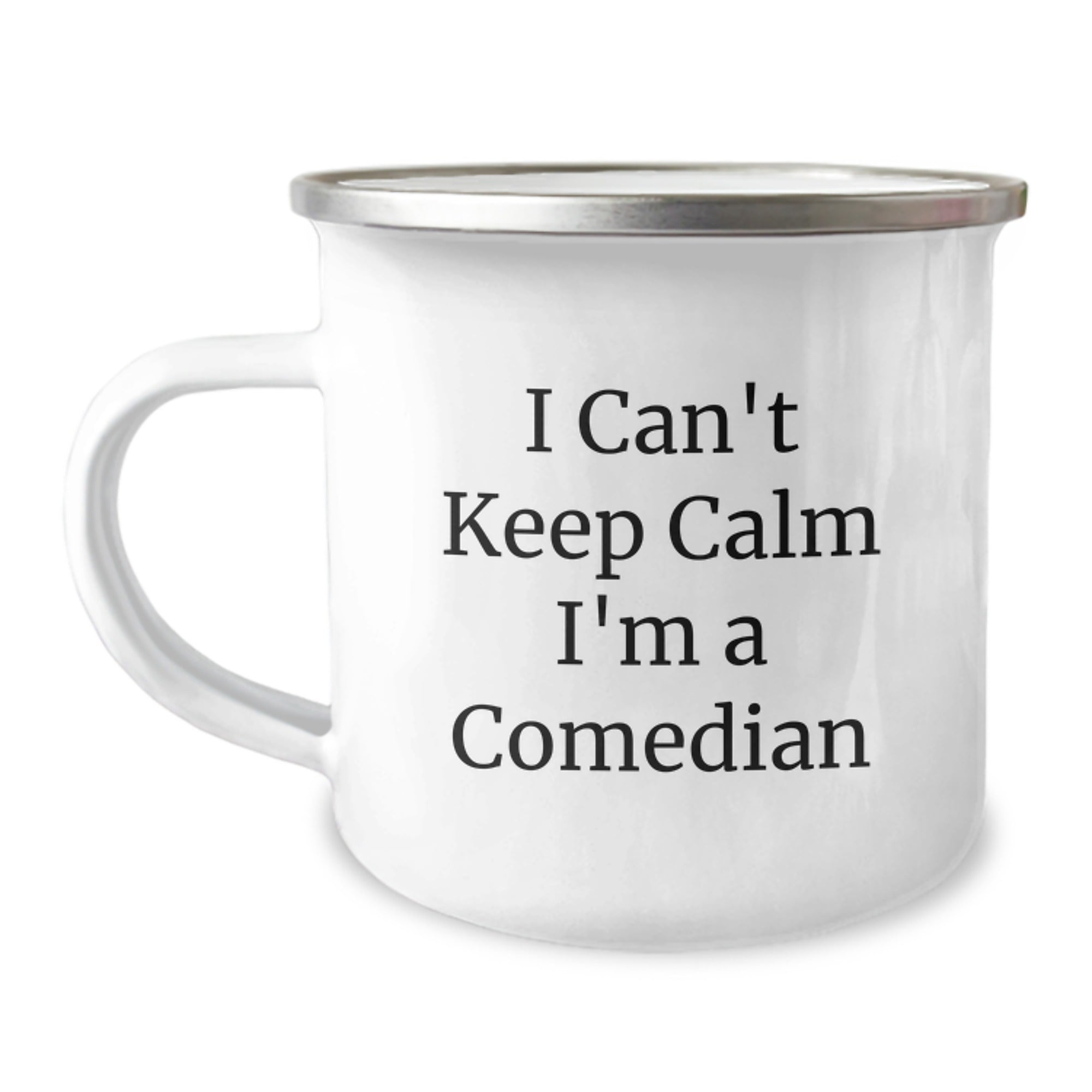 Funny Comedian Gifts from Friends to Comedian Graduation Camping Mug with 'I Can't Keep Calm I'm A Comedian' Quote, Unique Gifts for Comedian - Image 1